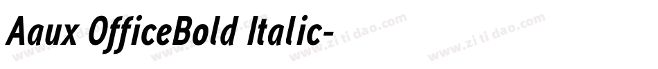 Aaux OfficeBold Italic字体转换